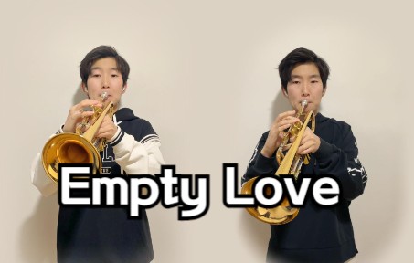 [图]【小号演奏】Empty Love | 看到最后燃起来！！