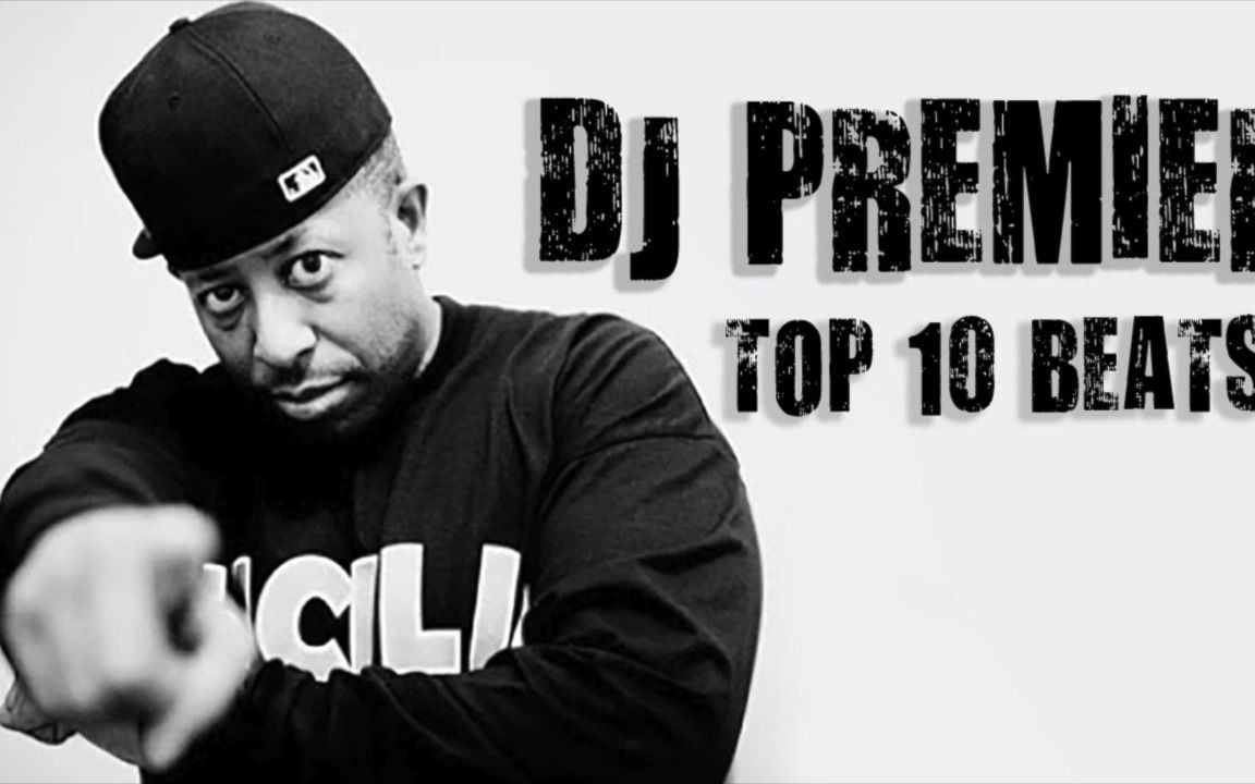 DJ Premier 十大Beats,每首都是经典哔哩哔哩bilibili