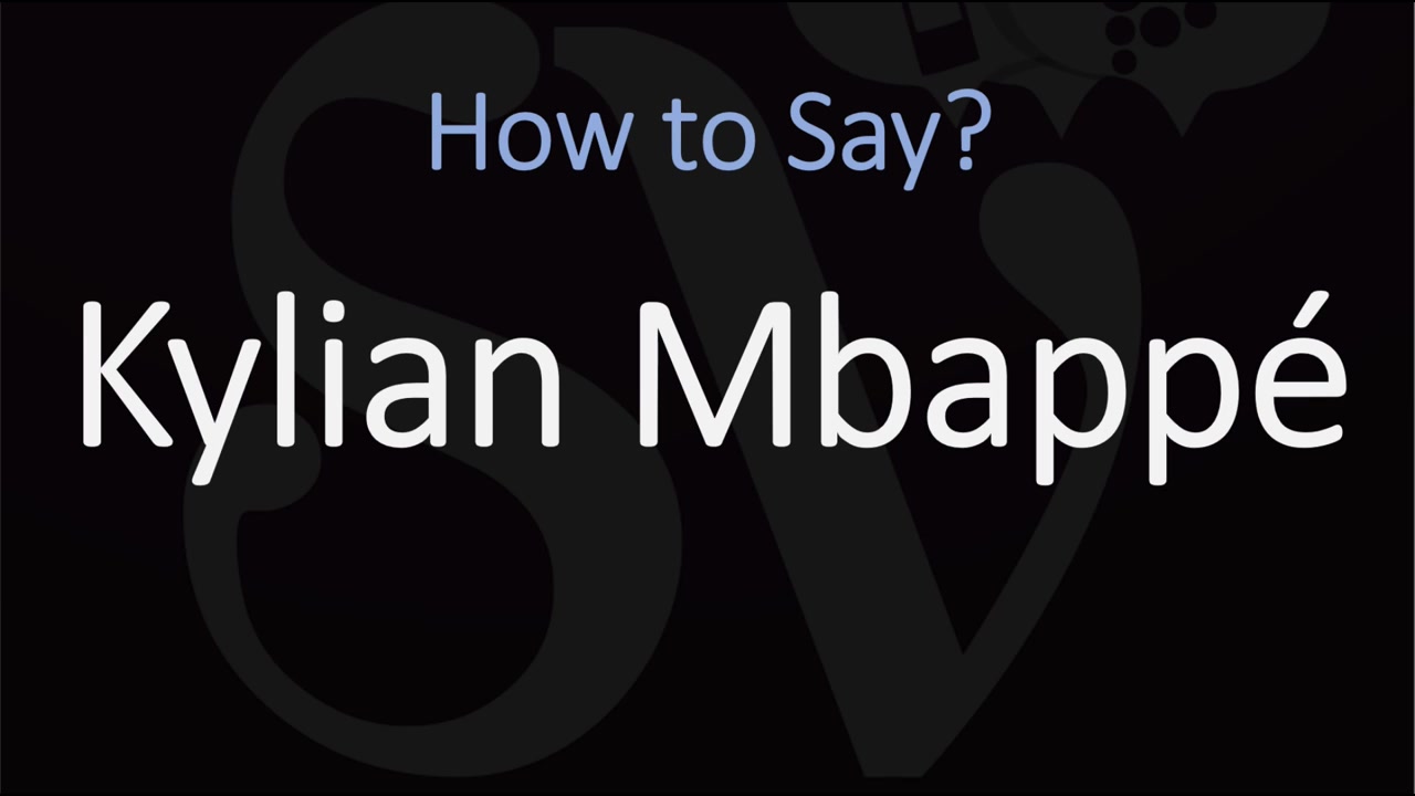 姆巴佩的名字如何发音? How to Pronounce Kylian Mbapp㩥“”哩哔哩bilibili