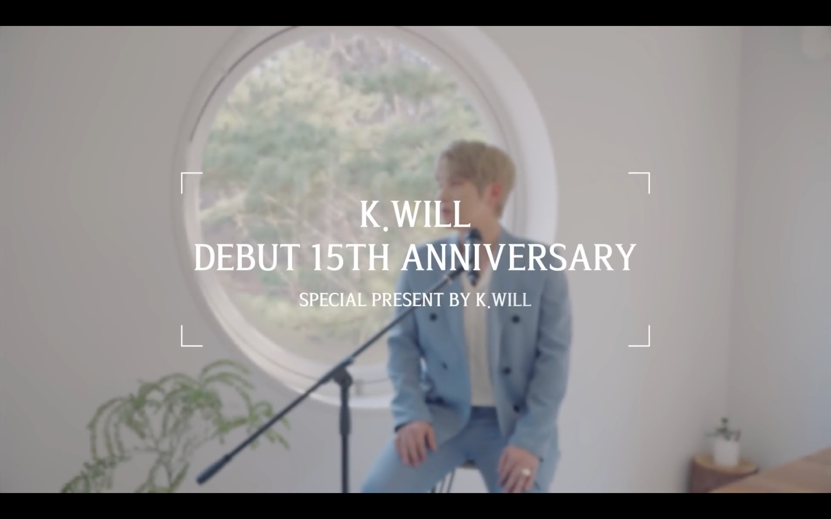 「K.will」出道十五周年特别礼物 歌曲串烧哔哩哔哩bilibili