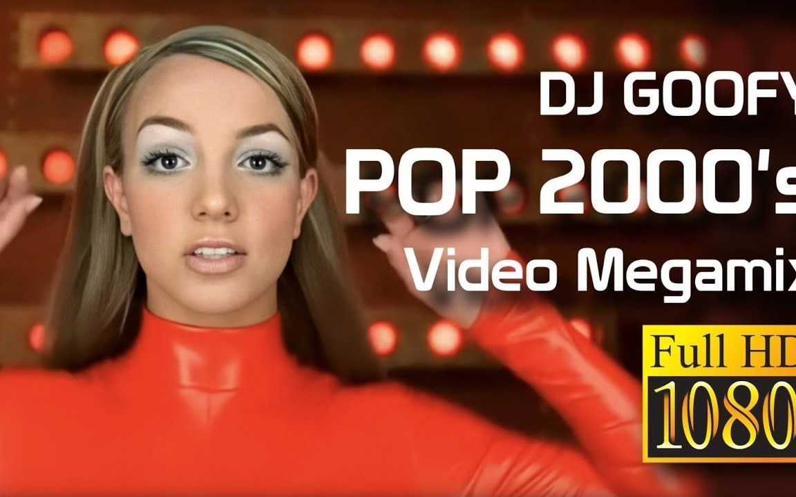 [图]DJ Goofy - 千禧年流行金曲混音POP 2000's Video Megamix