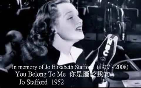 [图]欧美经典情歌《You Belong to Me》，Jo Stafford性感演绎