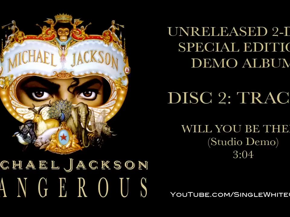 [图]WILL YOU BE THERE (SWG Studio Mix) - MICHAEL JACKSON (Dangerous) (720p) (1)