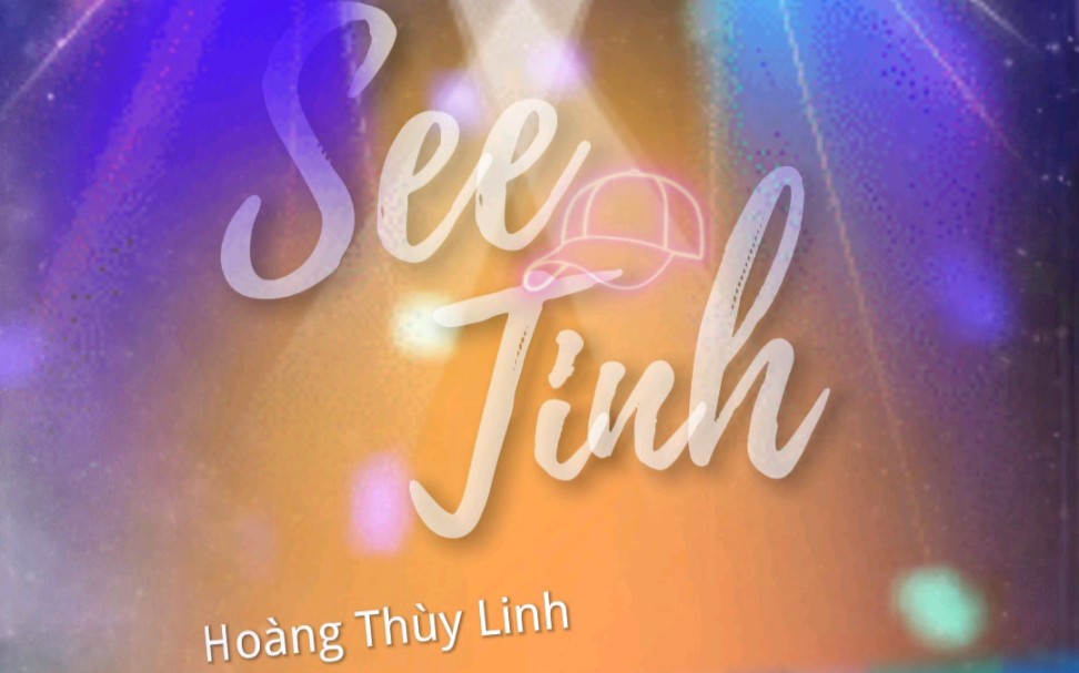 《See Tinh》完整版 演唱:黄垂玲Ho㠮g Th㹹 Linh哔哩哔哩bilibili