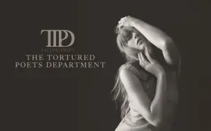 Télécharger la video: Taylor Swift《THE TORTURED POETS DEPARTMENT》专辑MV合集（1080P）