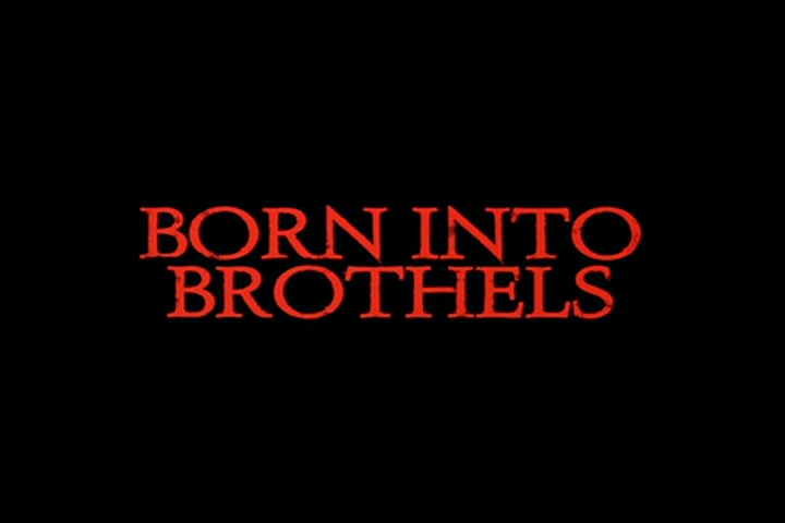 【影视回顾】生于妓寨 Born into Brothels (2004) Extras【英语】哔哩哔哩bilibili