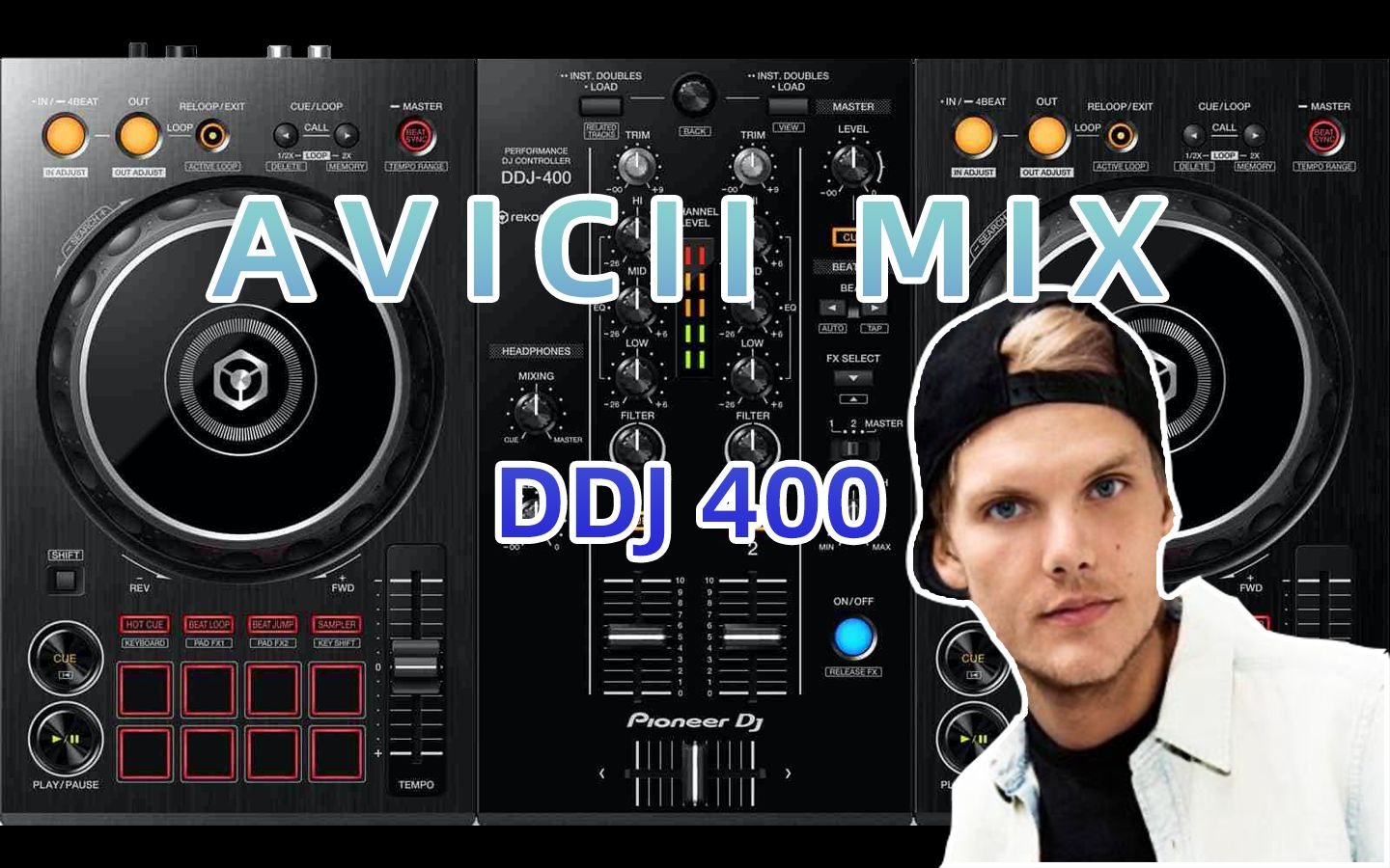 【致敬A神】DDJ 400演绎经典 Avicii Mix 混音 | 附歌单哔哩哔哩bilibili