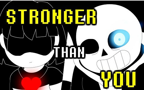 [图]【alfa995】Sans Battle - Stronger Than You (Undertale Animation)