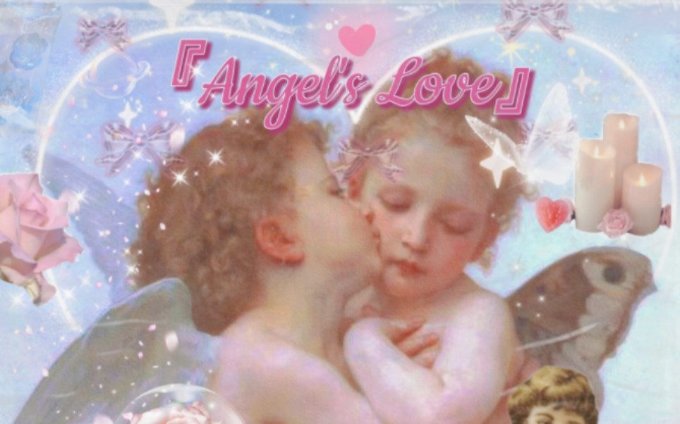 『天使之爱』Sweet and innocent love；灵魂挚爱互助... 哔哩哔哩