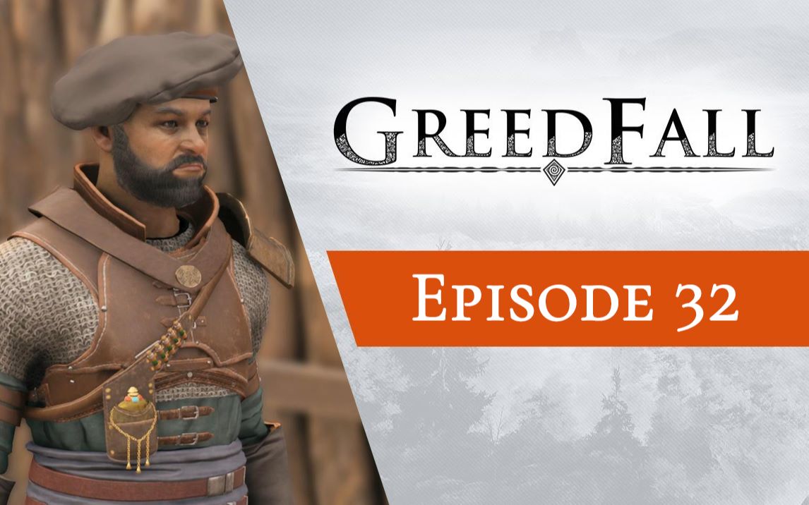 [图]GreedFall《贪婪之秋》全系列解说第32期