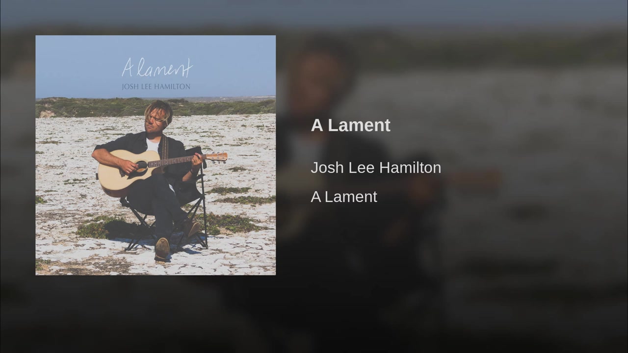 [图]Josh Lee Hamilton - A Lament