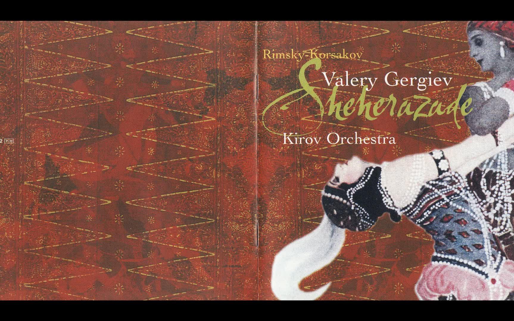 [图][天方夜谭]Gergiev - Kirov Orchestra - Rimsky Korsakov Sheherazade