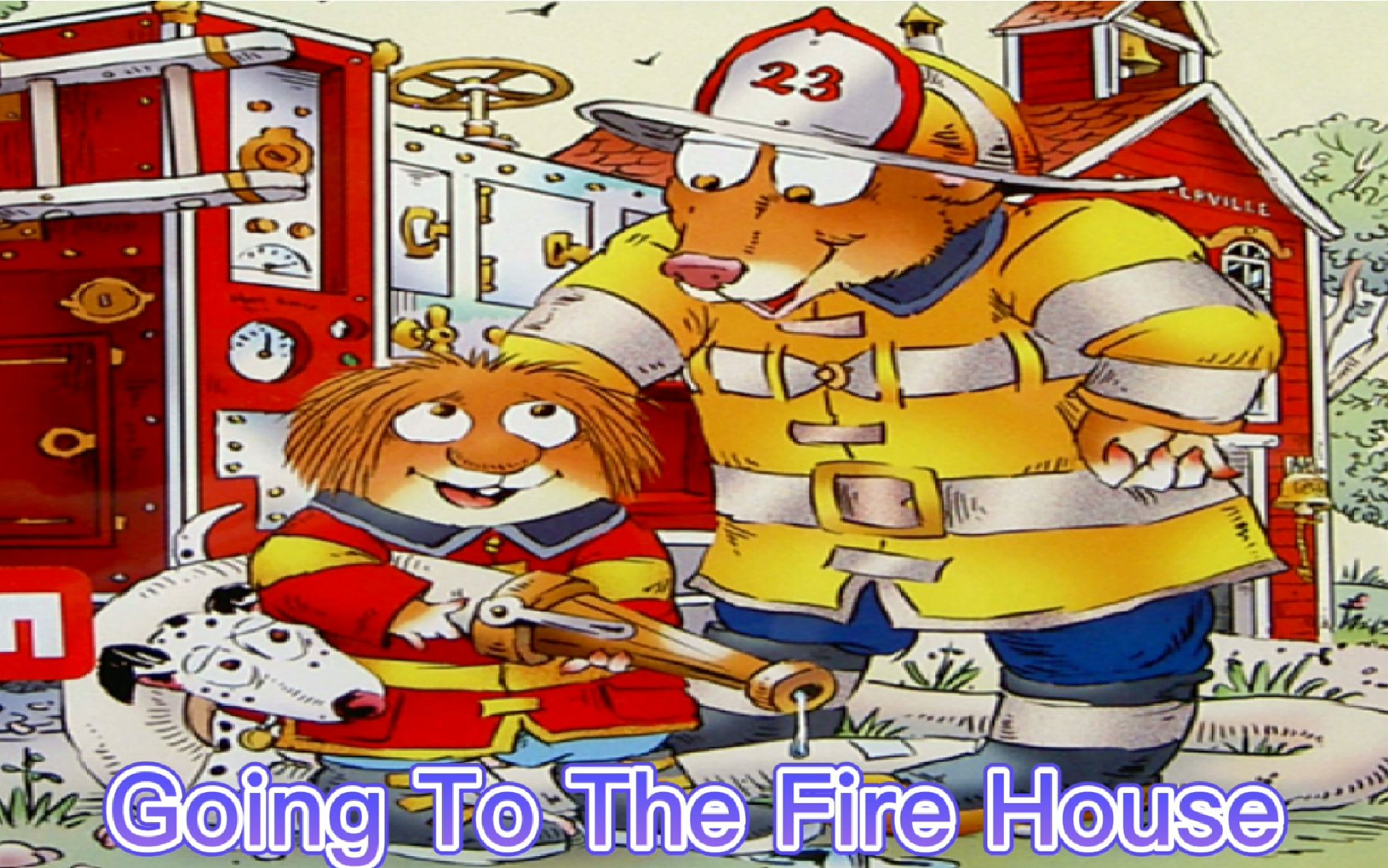 [图]英文绘本翻译讲解小毛怪（Little Critter）-Going to the fire house