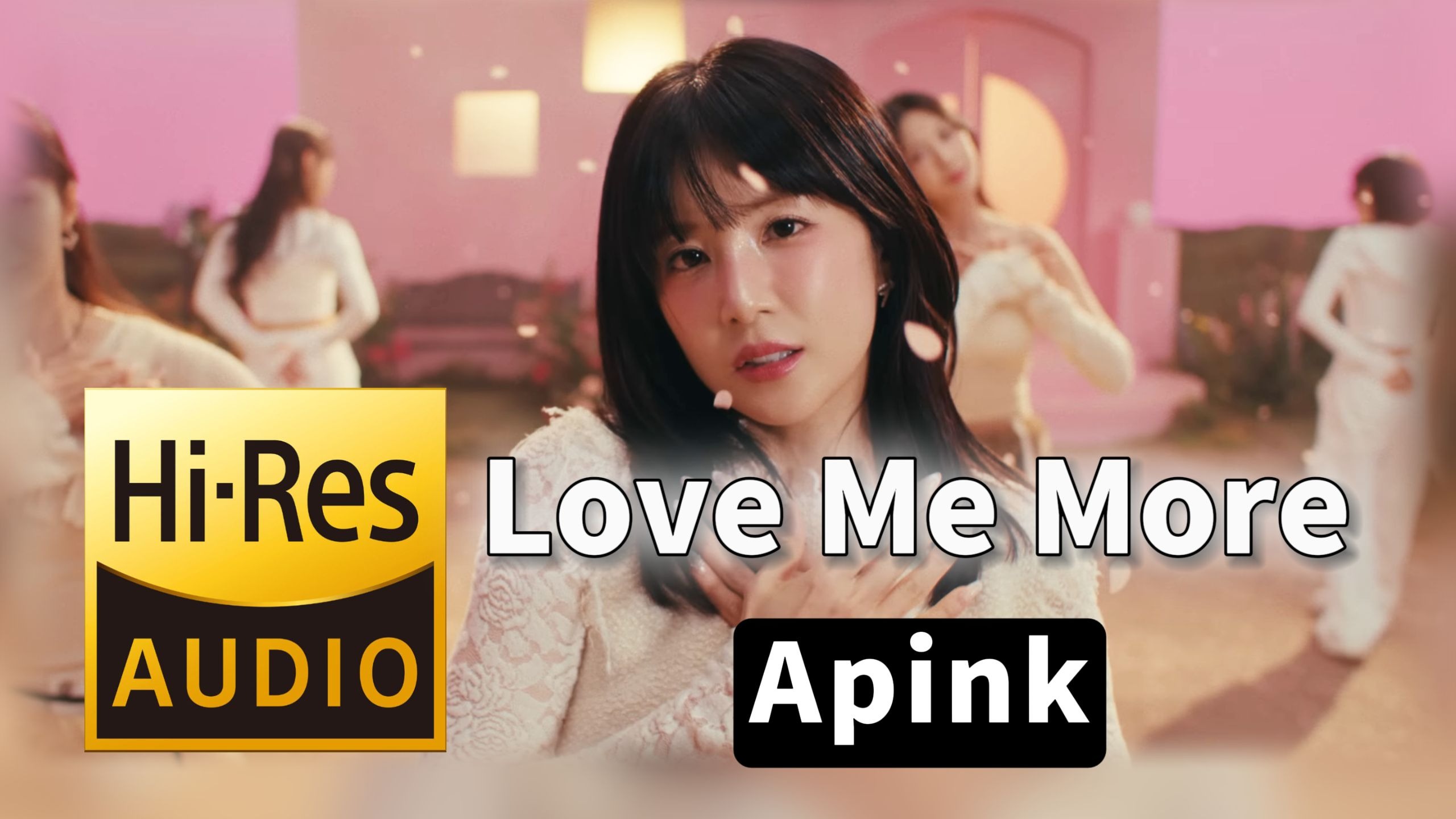 【??-???无损音质】｜《Love Me More》- Apink -‘??视听’