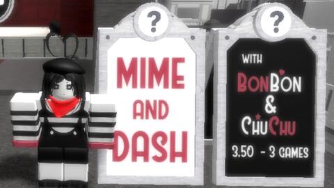 mime and dash in roblox???? read description 