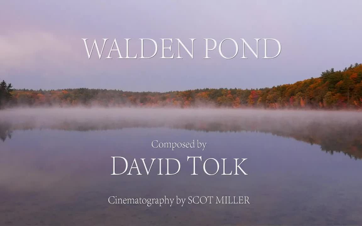 【David Tolk 】 瓦尔登湖 Walden Pond哔哩哔哩bilibili