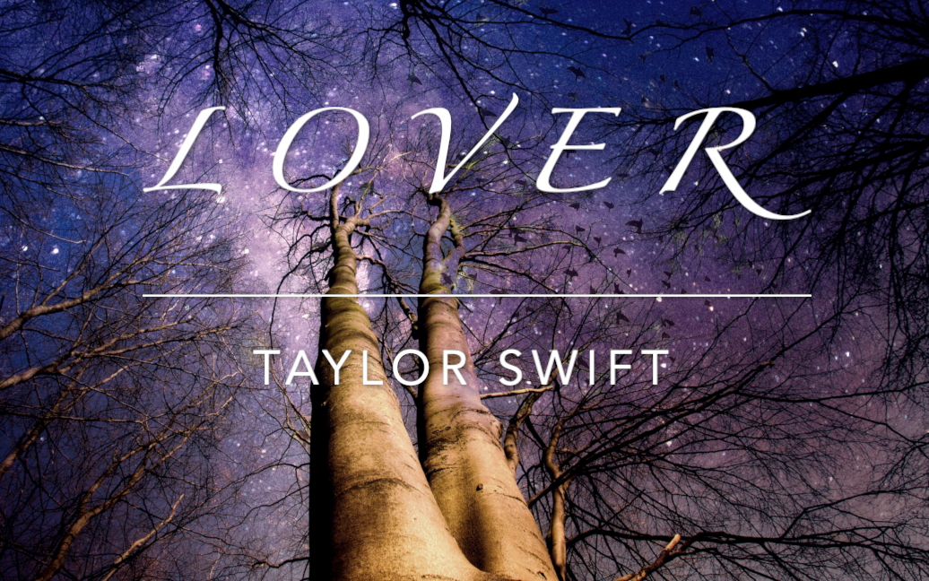 [图]听歌学英语｜「霉霉超甜蜜单曲 - 爱人」Lover | Taylor Swift 「英文字幕」Lyrics