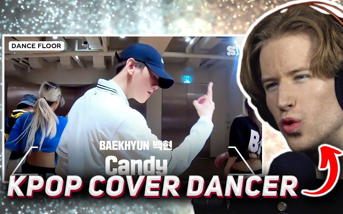 【乐评】边伯贤baekhyun - candy 舞蹈练习反应与评论