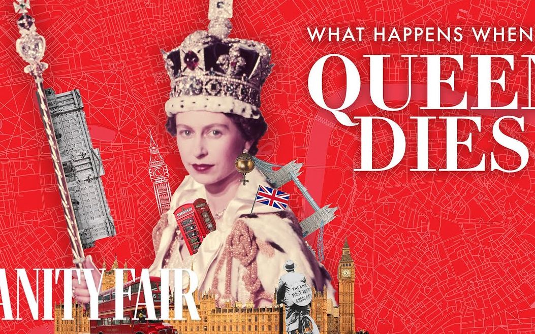 [中字] 女王死后英国会发生什么?谁是下一个王?《名利场》专题 |What Happens When The Queen Dies|Vanity Fair 十x哔哩哔哩bilibili