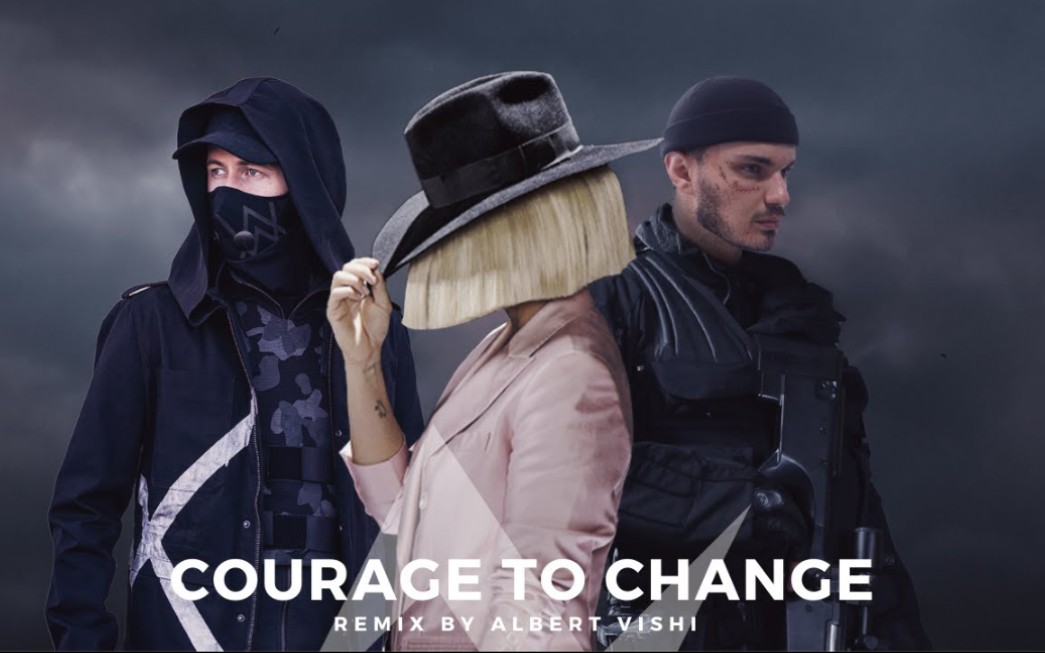 [图]Sia - Courage to Change (Albert Vishi Remix)