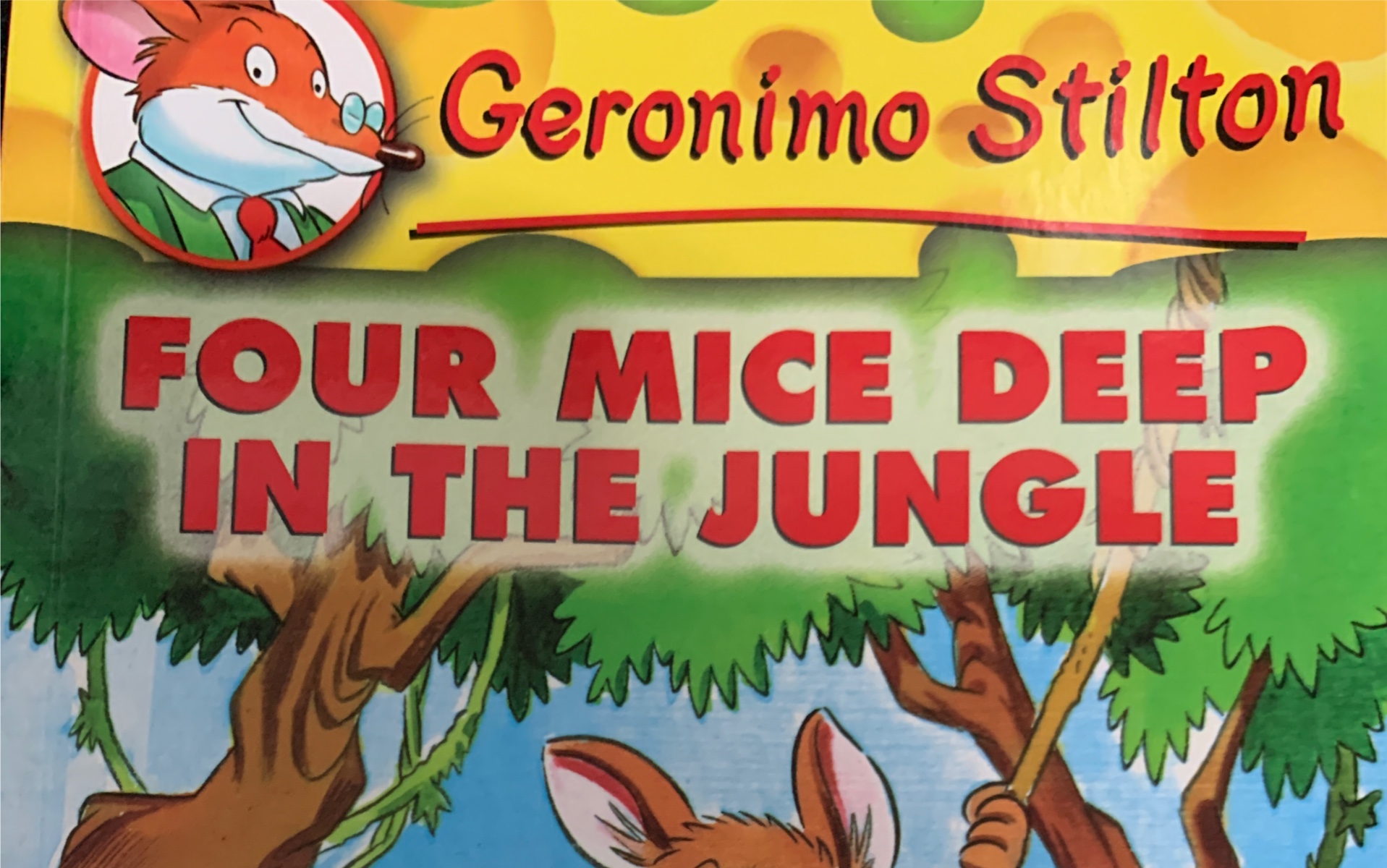 [图]20220523 老鼠记者 Geronimo Stilton- Four mice deep in the jungle 01