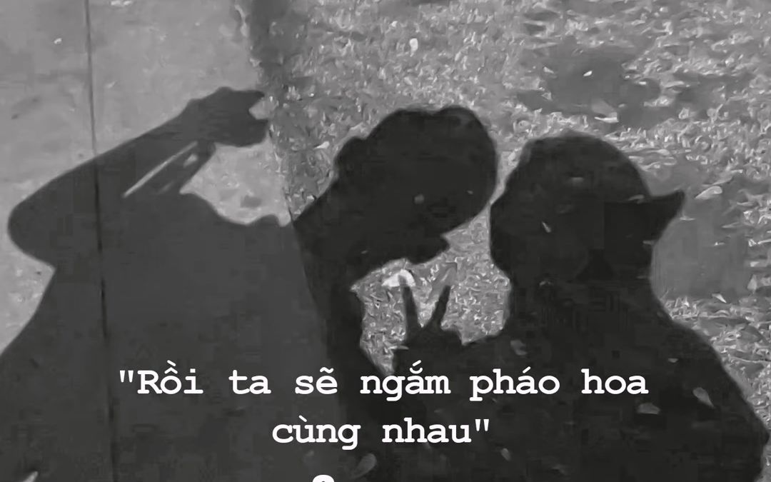 [图]越语字幕 RỒI TA SẼ NGẮM PHÁO HOA CÙNG NHAU MV OFFICIAL O.lew