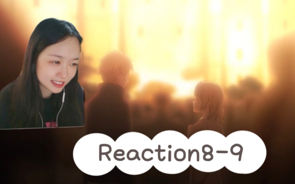 『我的青春恋爱物语果然有问题S2E8-9Reaction』约会！升温～