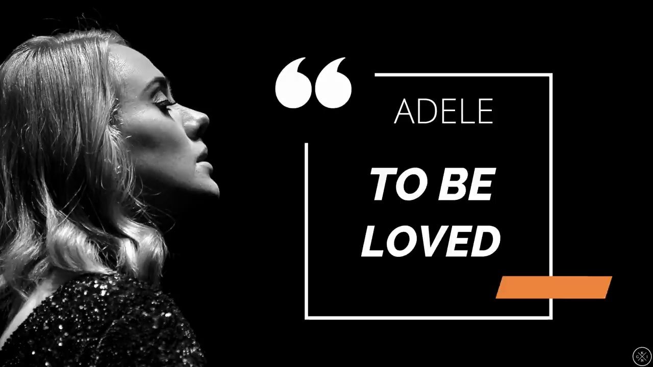 adele《to be loved》