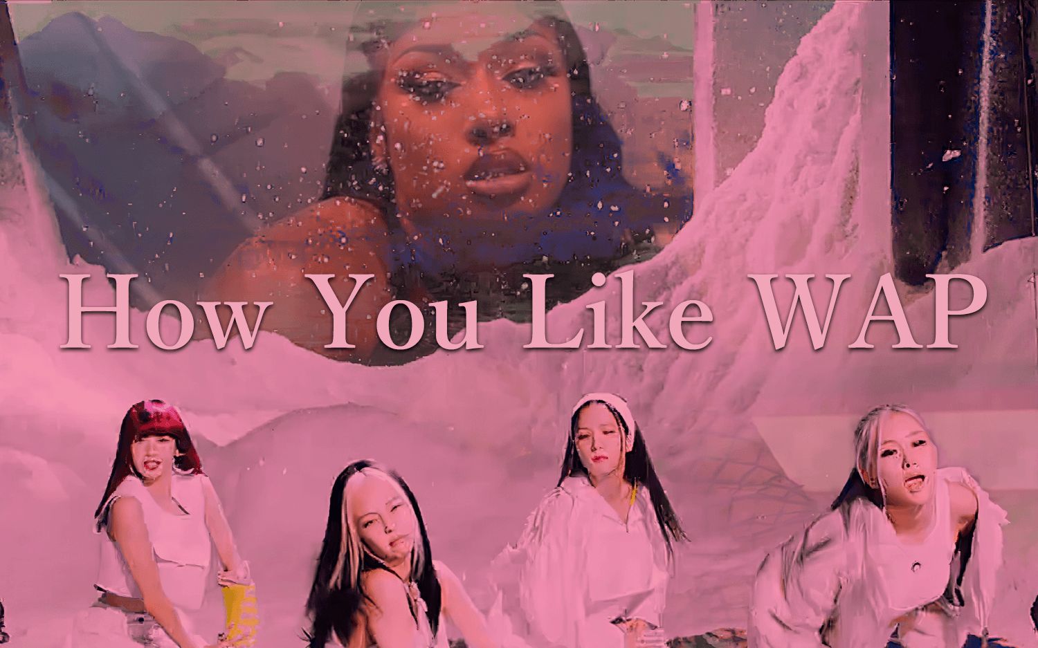 [图]How You Like WAP - Cardi B & Megan Thee Stallion & BLACKPINK [Karaoke Video]