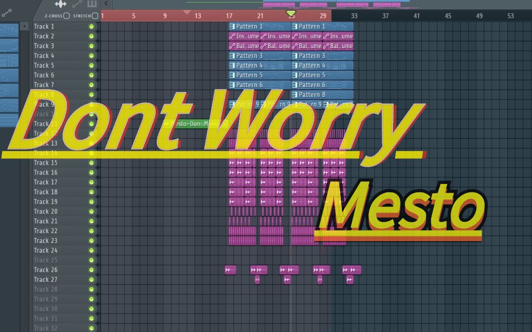 [图]只有百分之1%还原度的《Mesto - Dont Worry 》（Future Bounce工程预制分享）