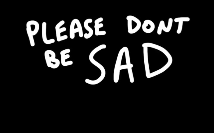 [图]【Please Don't Be SAD】温暖治愈向  手绘简笔动画