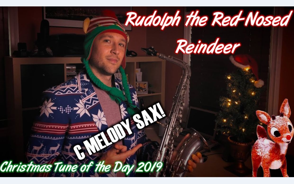 [图]【萨克斯】红鼻子驯鹿鲁道夫-C调萨克斯 Rudolph the Red-Nosed Reindeer on C MELODY SAX!