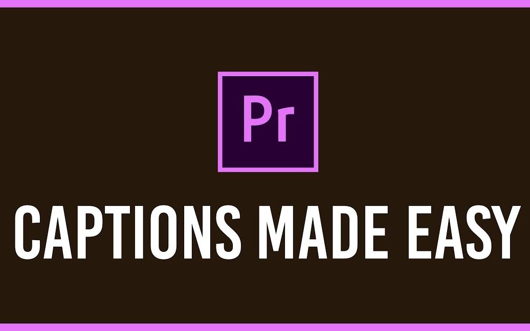how to make video captions with premiere pro _ quick, easy
