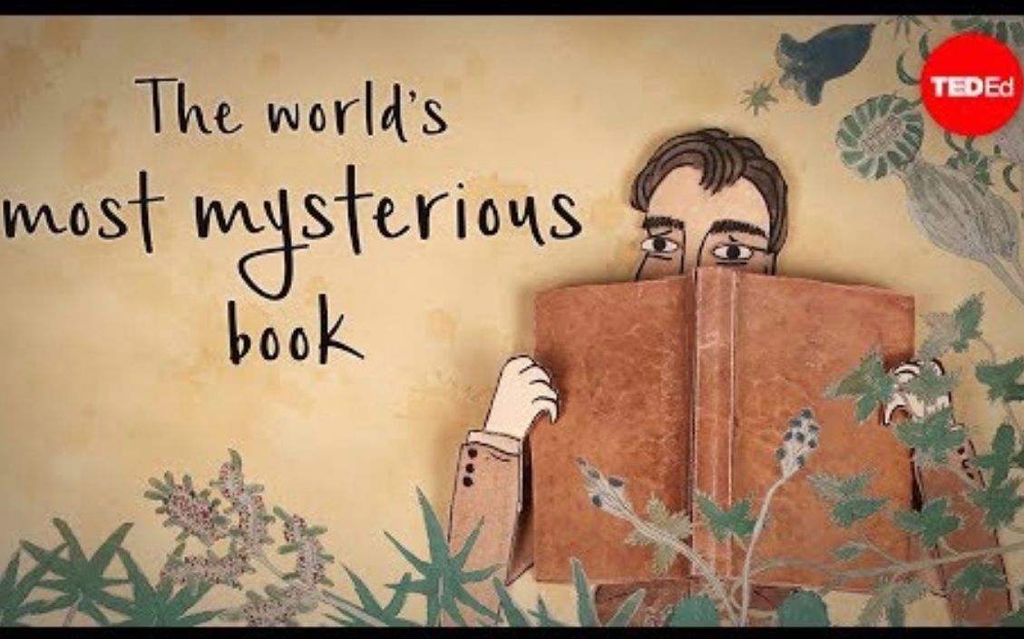 [图]【Ted-ED】史上神秘书之最 The World's Most Mysterious Book