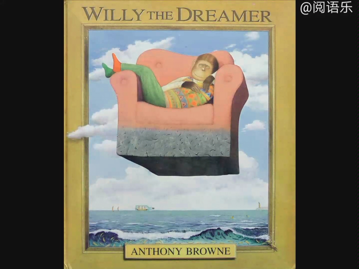 【英语绘本双语解读】Willy the Dreamer/ Anthony Browne/梦想家威利/安东尼ⷥ𘃦œ—哔哩哔哩bilibili