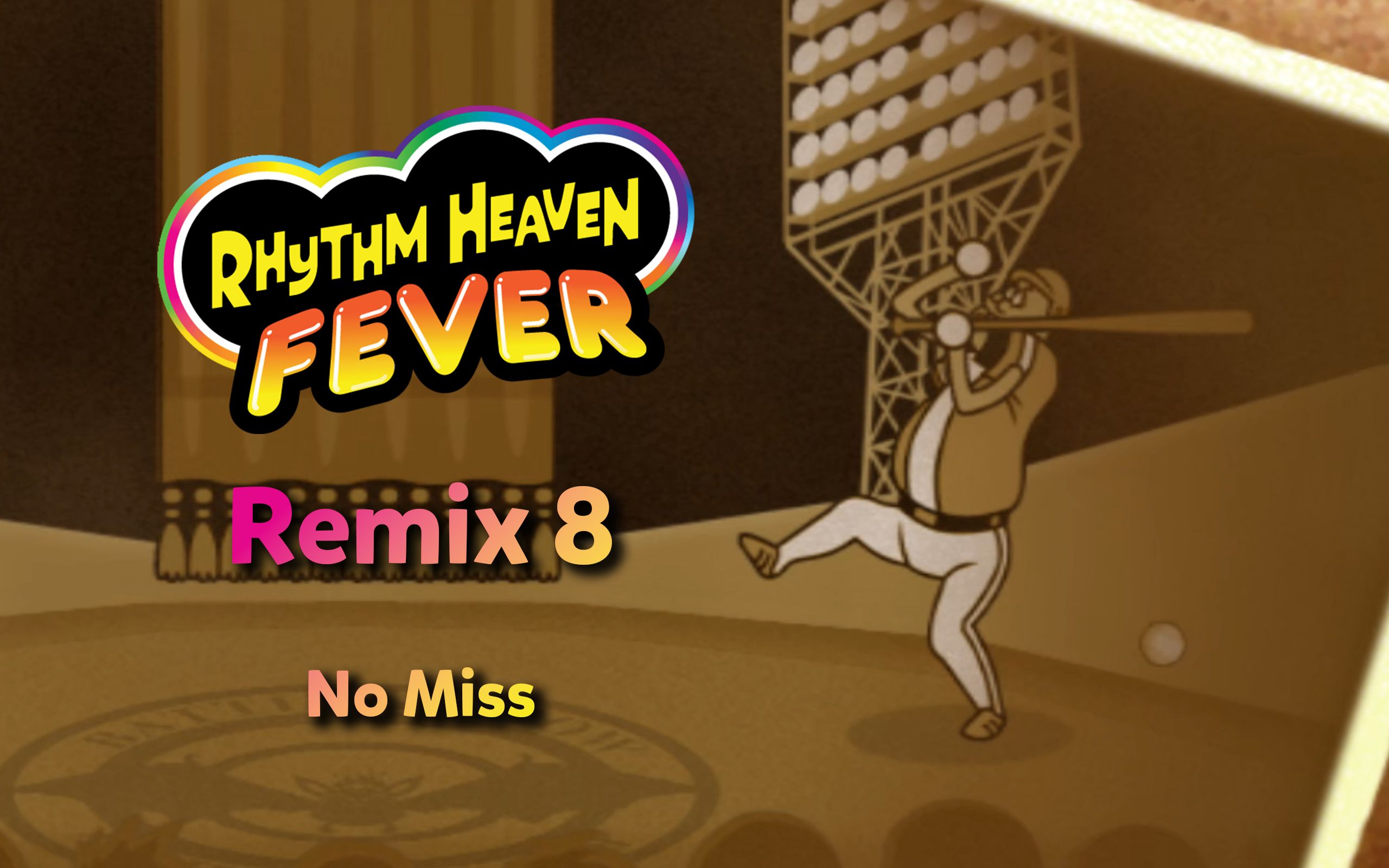 为什么有人会在老照片里打棒球xd——节奏天国fever remix8 (no miss)