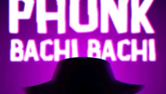 【PHONK】Phonk Bachi Bachi 【音乐可视化】