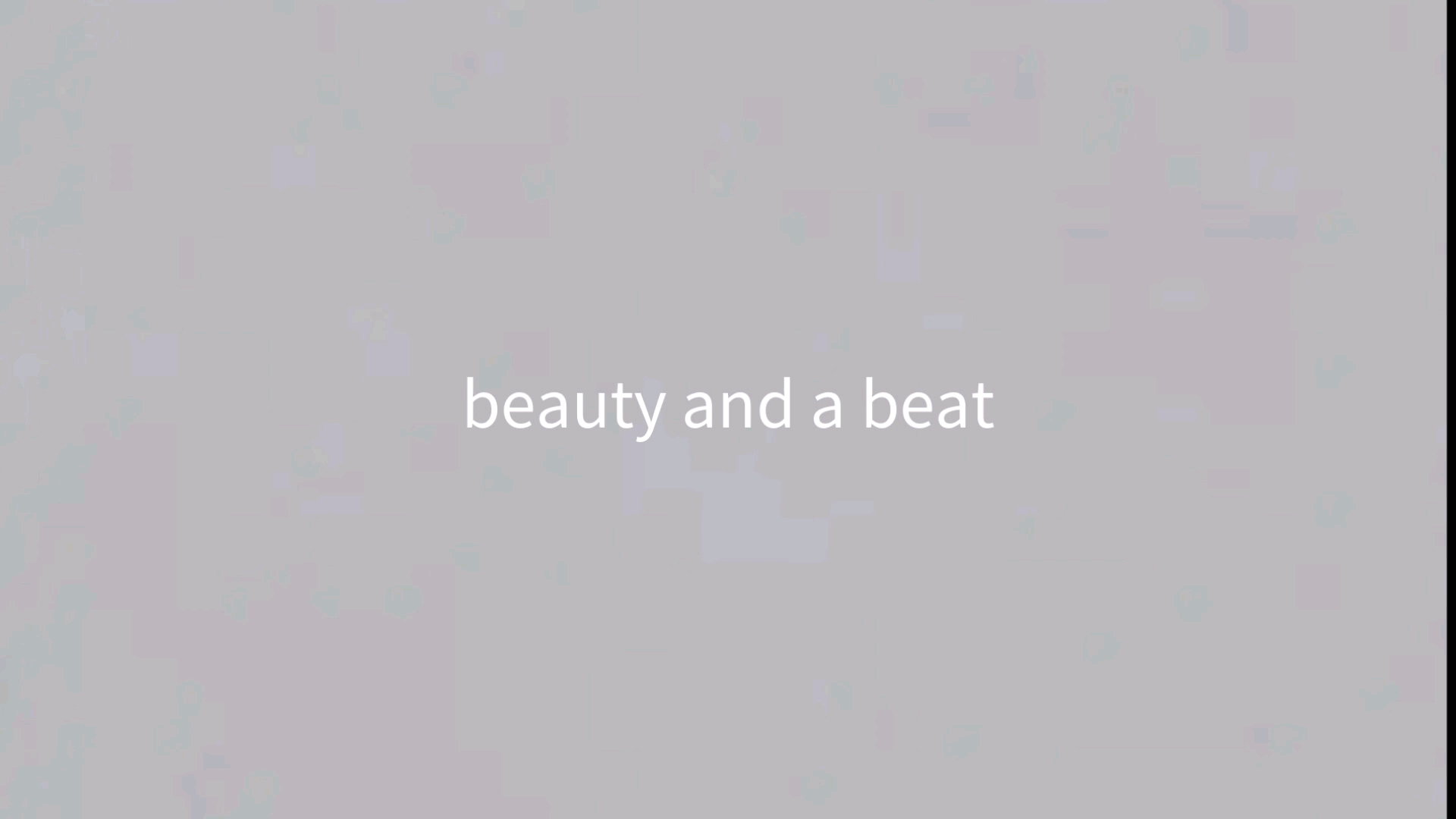 beauty and a beat