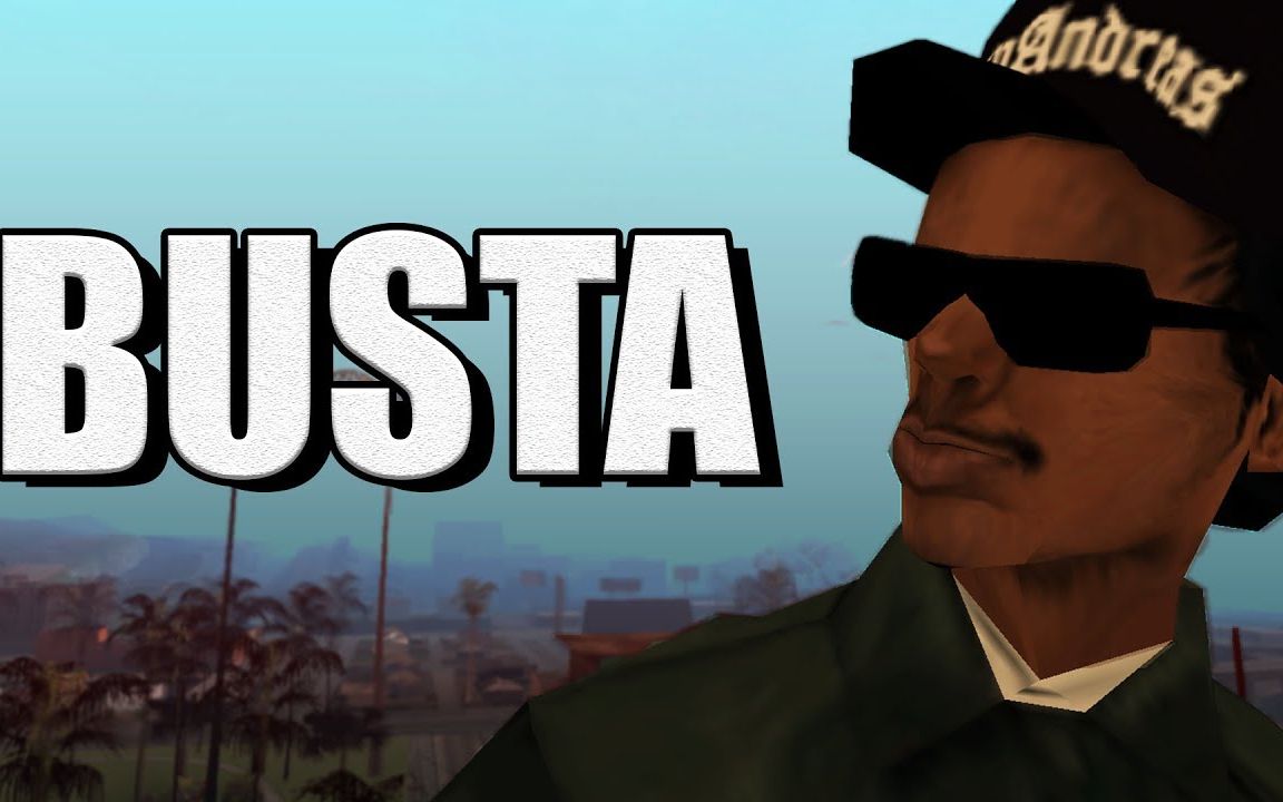 gta圣安地列斯莱德尔说唱busta