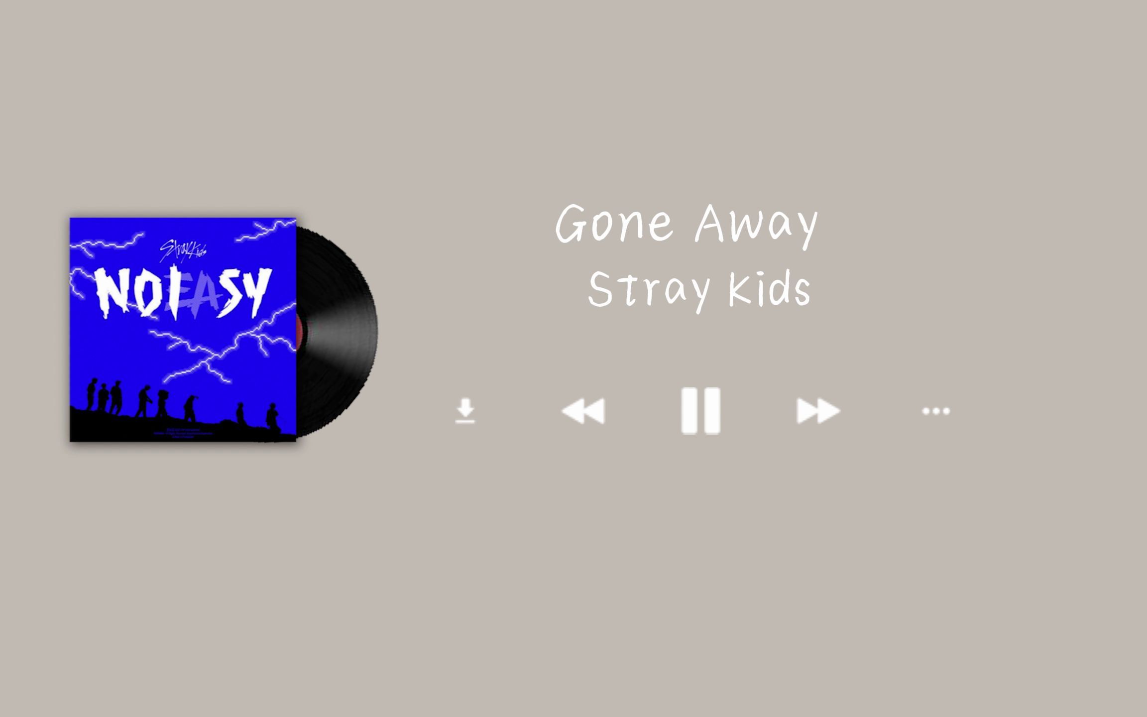 [图]【Stray Kids】当Stray Kids对你清唱Gone Away时