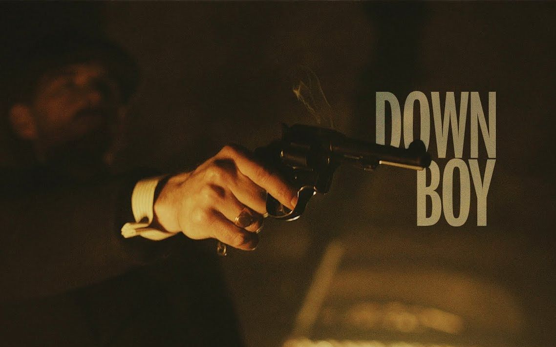 【油管搬运】【浴血黑帮】【peaky blinders down boy】