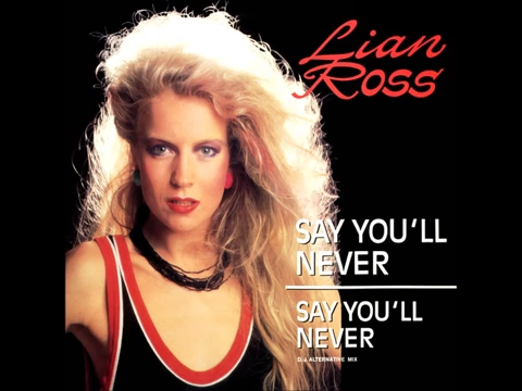 [图]80年代荷东迪斯科Say You'll Never－Lian Ross