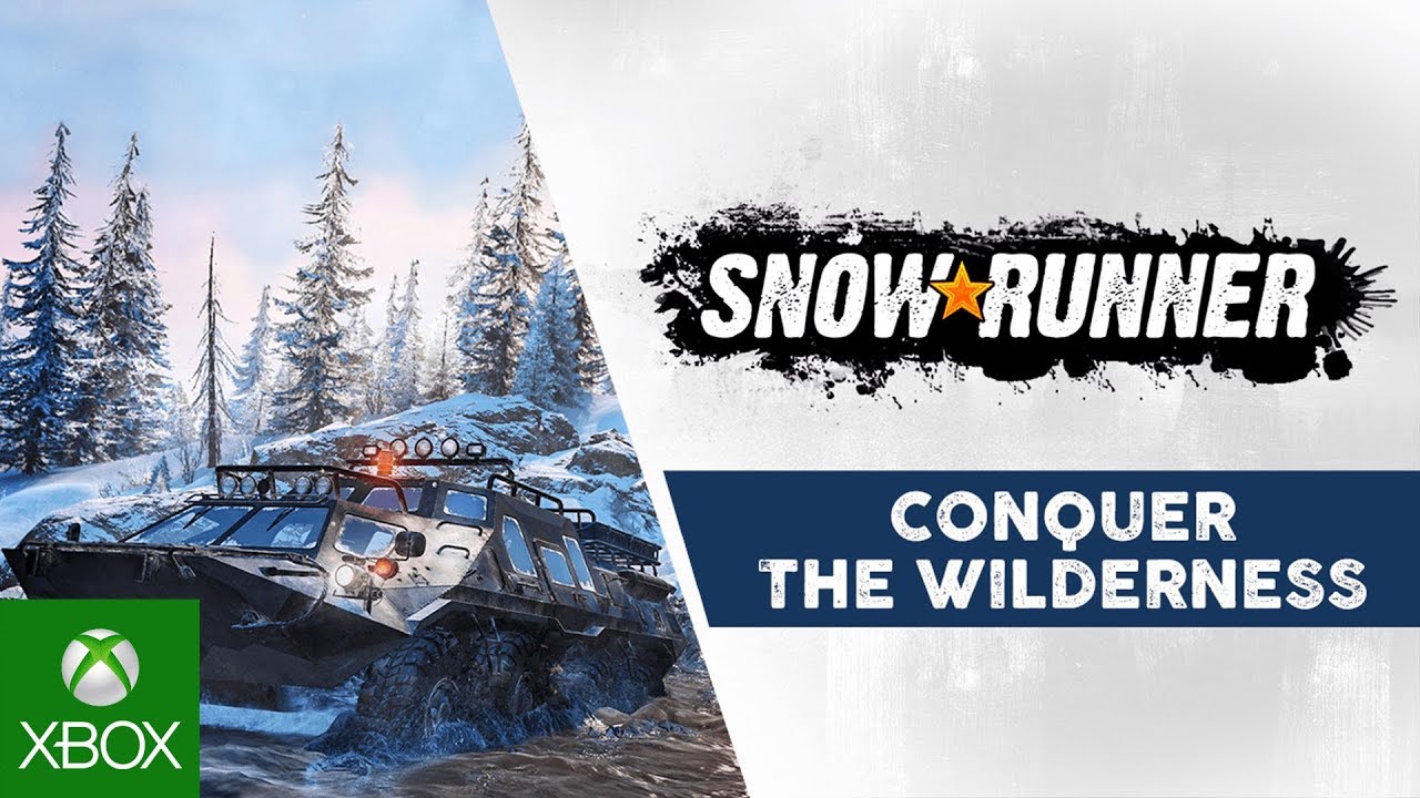 [图]SnowRunner - Conquer The Wilderness Trailer