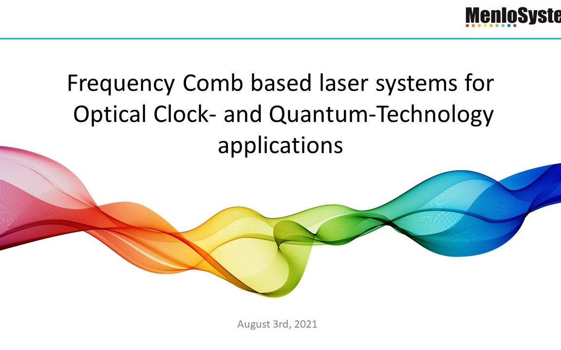 基于光梳的激光系统在光钟和量子技术中的应用——Menlo Systems 光梳网络研讨会第2期哔哩哔哩bilibili