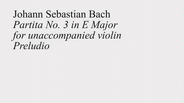 [图]Johann Sebastian Bach Partita No.3 in E Major for unaccompanied violin Preludio