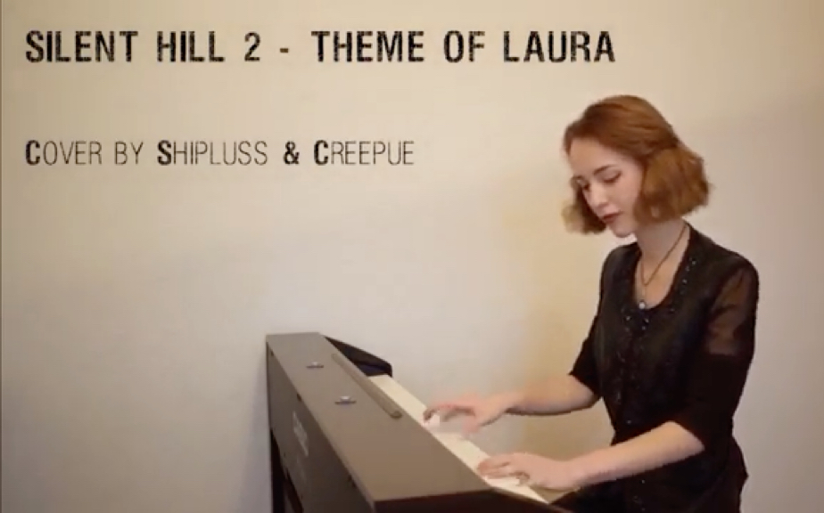 [图]Silent Hill 2 - Theme of Laura 我听过的最好听版本cover by Shipluss & Creepue