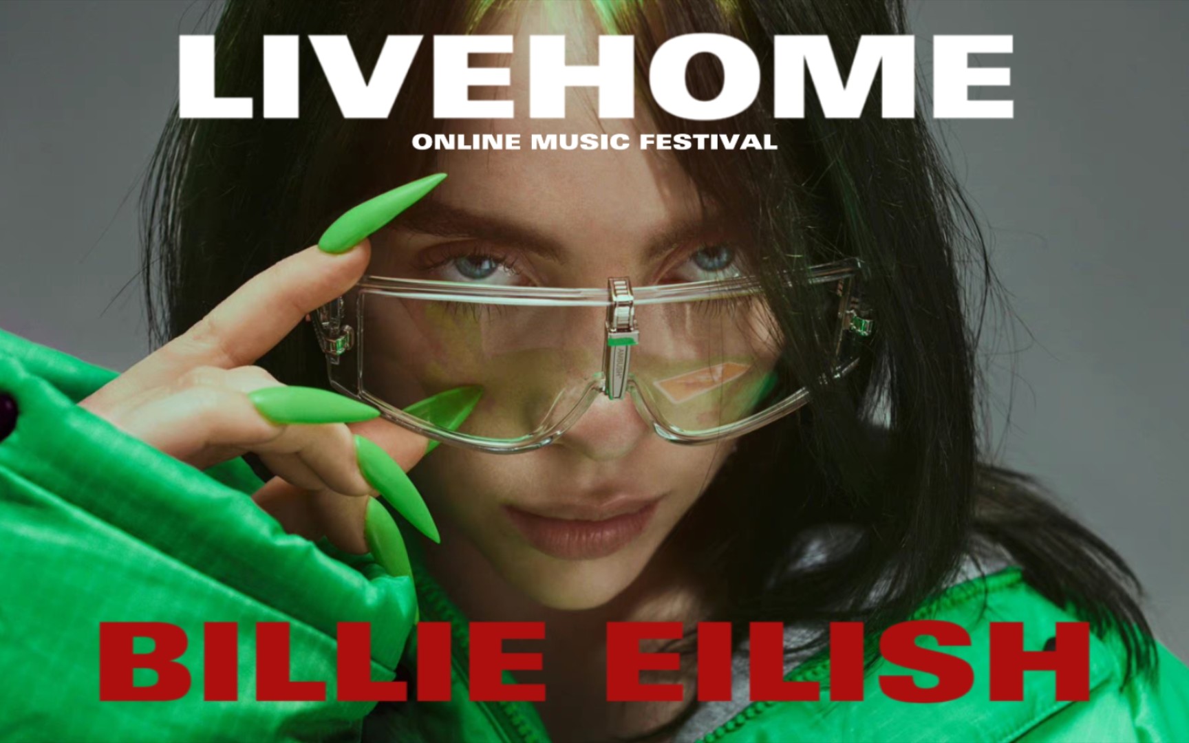 LiveHome线上音乐节Billie Eilish哔哩哔哩bilibili