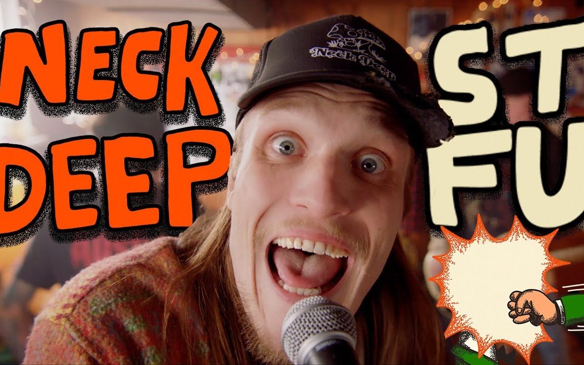 [2k/1800p][新歌][官方mv][cc中英双字] neck deep - stfu_哔哩哔哩