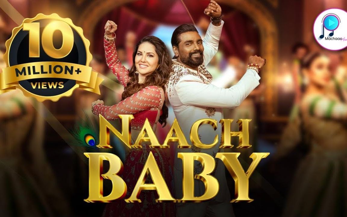 [图]【印度MV】Naach Baby（歌手：Bhoomi Trivedi, Vipin Patwa  演员：Sunny Leone, Remo D'souza）