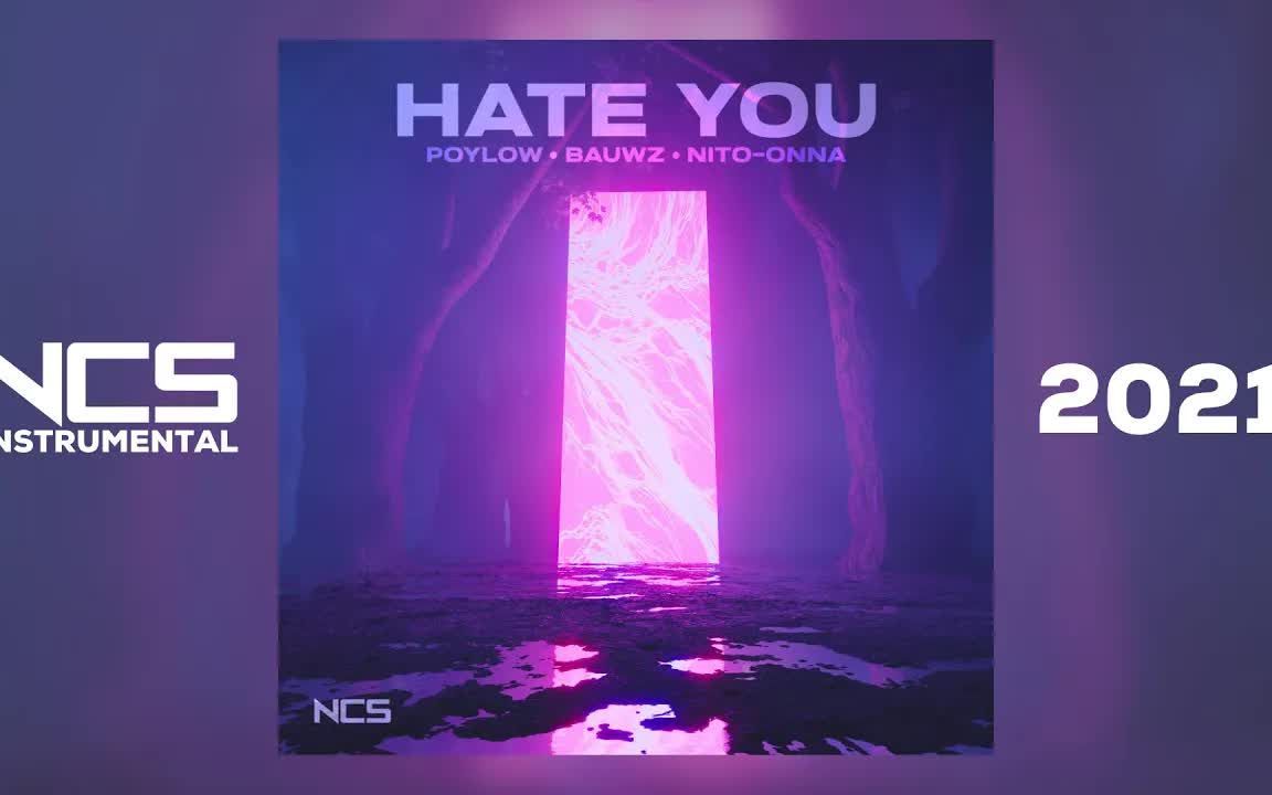 [图]Poylow & BAUWZ - Hate You [Official Instrumental]